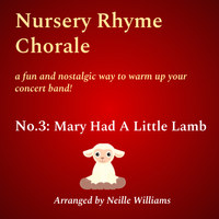 Nursery Rhyme Chorale No.3: Mary Had A Little Lamb by nwilliamscreative