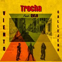 Trocha by Viento Callejero feat. QVLN