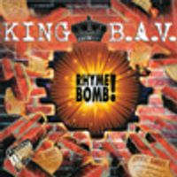 Rhyme Bomb by KING B.A.V.
