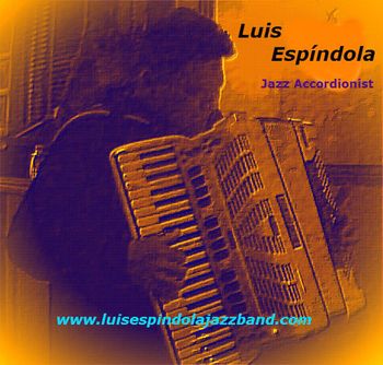 Jazz Accordionist Luis Espíndola
