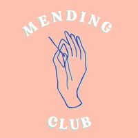 MENDING CLUB - BECOME A MEMBER