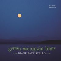 Green Mountain Blue by Diane Battistello