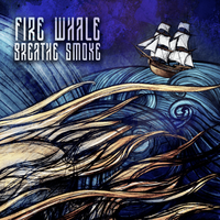 Breathe Smoke - Single by Fire Whale
