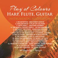Play Of Colours - Harp, Flute, Guitar - Instrumental Meditations - The Twa Bards by Angela Preiss - The Twa Bards