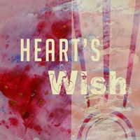 Heart's Wish by The Twa Bards
