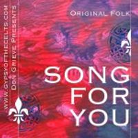 Song For You - Original Folk by Don Grieve
