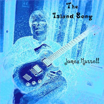The Island Song - James Murrell
