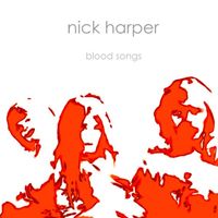 Blood Songs by Nick Harper