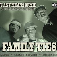 Family Ties by Imp, Goldie, and Creepy Fingers