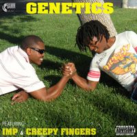 GENETICS by Imp the Great and Creepy Fingers