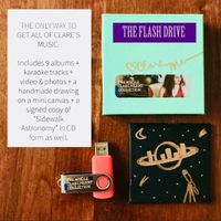 The Flash Drive + Sidewalk Astronomy CD autographed +FREE SHIRT (offer available only until Aug 5th) The USB drive is the only way to get ALL of Clare's music!! 