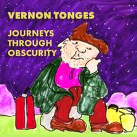 Journeys Through Obscurity by Vernon Tonges
