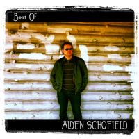 Best Of by Aiden Schofield (2013)