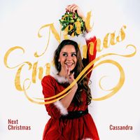 Next Christmas  by Cassandra