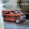 Emperor of the North: Street Van / Songs of Love