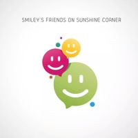 SMILEY's Friends on Sunshine Corner by Smileys Friends