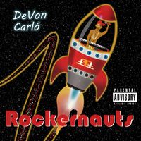 Rockernauts by DeVon Carlo