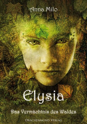 Elysia author - Anna Milo publisher - drachenmond verlag Copyright© Jena DellaGrottaglia-Maldonado 2011
