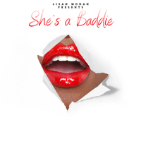 She's a Baddie ft. Dom Carter by Lisah Monah