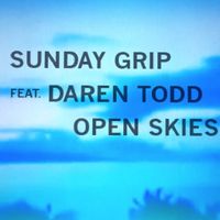 Open Skies feat. Daren Todd - Single by Sunday Grip