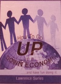 How To Go Up in a Down Economy....(E-Book)