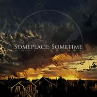Someplace; Sometime by Andy Carhart