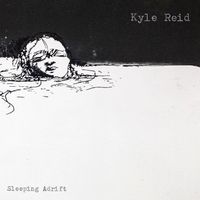 Sleeping Adrift by Kyle Reid