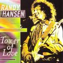 RANDY HANSEN "Tower Of Love"   10 excellent Hendrix-inspired heavy guitar trax (CD)  