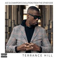 ACE (A Champion's Evolution) From The Other Side by Terrance Hill