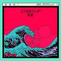 Startup by Duke Justice