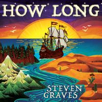 How Long by Steven Graves