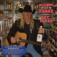 Alcohol Of Fame by WC Edgar