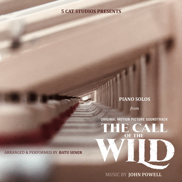 Piano Solos from 'The Call of the Wild' by Batu Sener