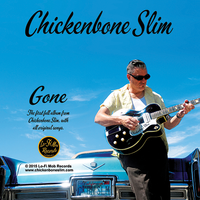 Gone by Chickenbone Slim