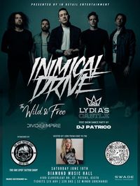 Inimical Drive with The Wild and Free, Lydia's Castle & Divide The Empire
