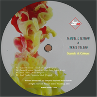 Sounds & Colours EP by Samuel L Session & Israel Toledo
