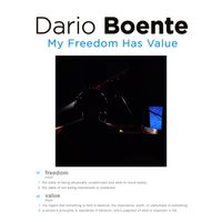 My Freedom Has Value by Dario Boente