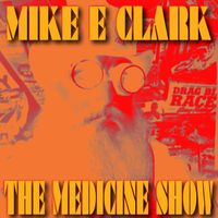 MEDICINE SHOW CD SINGLE/EP by MIKE E CLARK