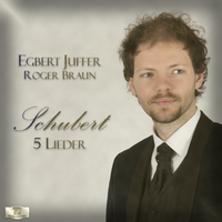 Schubert: 5 Lieder by Egbert Juffer, Roger Braun