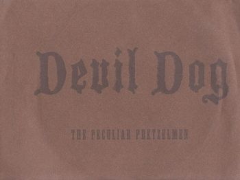 The Peculiar Pretzelmen/"Devil Dog"/2008/Percussion
www.pretzelmen.com
