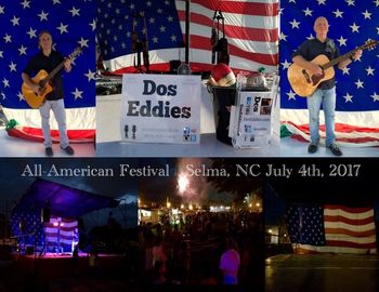 All-American Festival - Selma, NC (July 4th, 2017) DosEddies.com #doseddies
