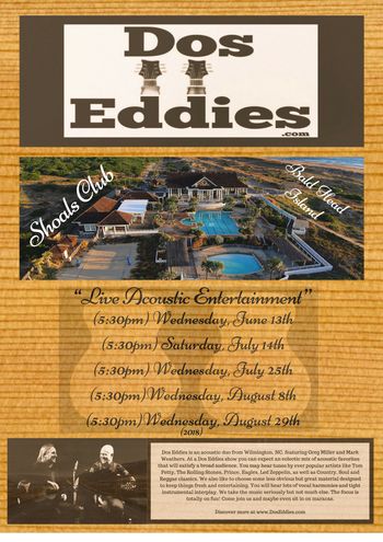 Dos Eddies at the Shoals Club (2018 Schedule) Live Entertainment on Bald Head Island -  www.DosEddies.com)
