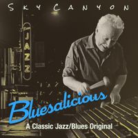 Bluesalicious by Sky Canyon