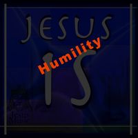 Humility by Jesus Music