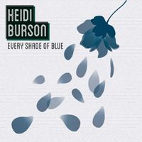 Every Shade of Blue by Heidi Burson