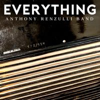 Everything (Single) by Anthony Renzulli Band