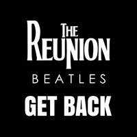 The Reunion Beatles - Get Back!