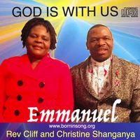 GOD IS WITH US  by Rev Cliff Shanganya