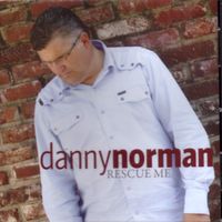 Rescue Me  by Danny Norman