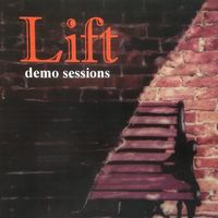 Demo Sessions (2002) by Lift